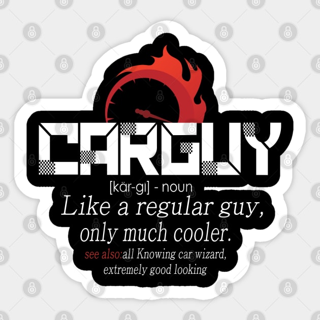 Funny T-shirt Gift Car Guy Definition Sticker by The Design Catalyst